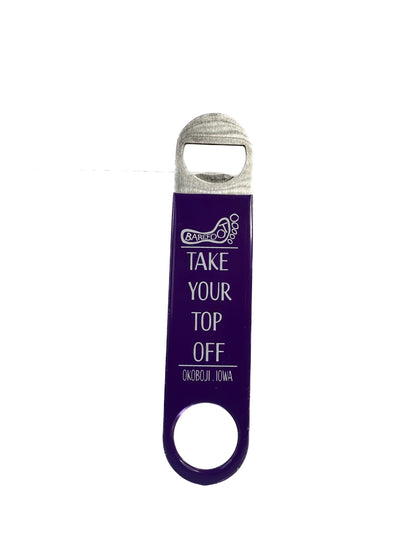 TAKE YOUR TOP OFF OPENER